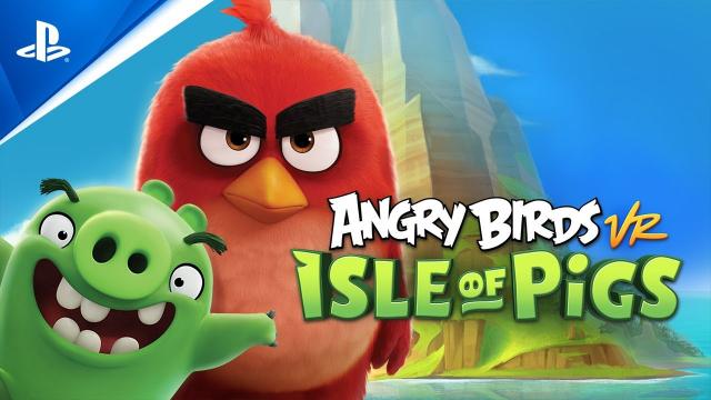 Angry Birds VR: Isle of Pigs - Coming Soon Trailer | PS VR2 Games