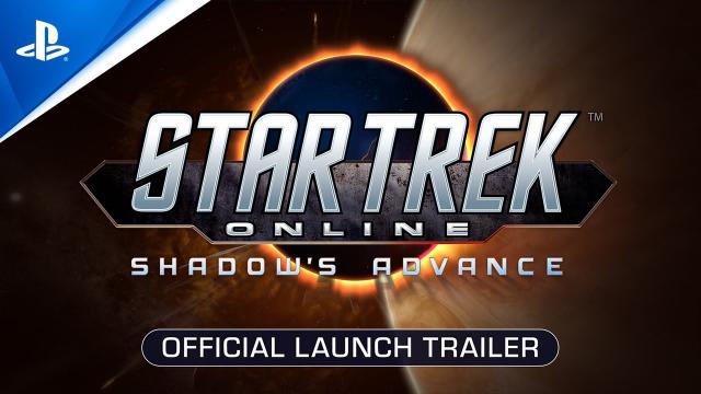 Star Trek Online: Shadow's Advance - Launch Trailer | PS4