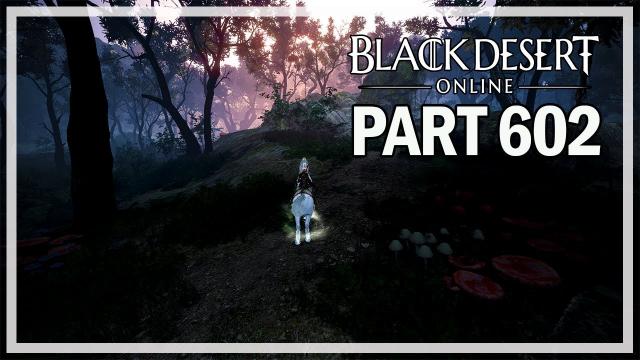 Black Desert Online - Dark Knight Let's Play Part 602 - New Kama Quests