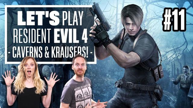 Let's Play Resident Evil 4 Episode 11 - CAVERNS & KRAUSERS & MONSTERS, OH MY!