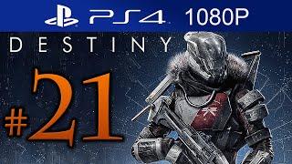 Destiny Walkthrough Part 21 [1080p HD PS4] Destiny Gameplay STORY Mode - No Commentary