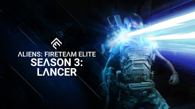 Aliens: Fireteam Elite - Season 3: Lancer