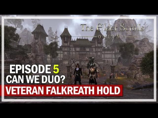 Veteran Falkreath Hold - Can We Duo? Episode 5 - ESO