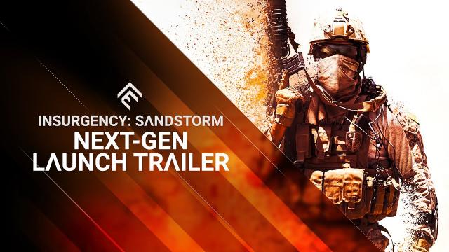 Insurgency: Sandstorm - Next-Gen Launch Trailer | PS5 & Xbox Series