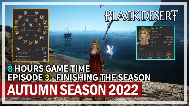 Finishing the Season Pass & Level 61 - Episode 3 - Autumn 2022 | Black Desert