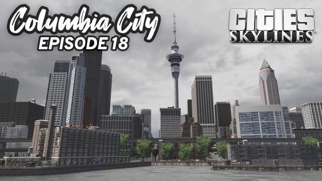 The Waterfront - Cities Skylines: Columbia City #18