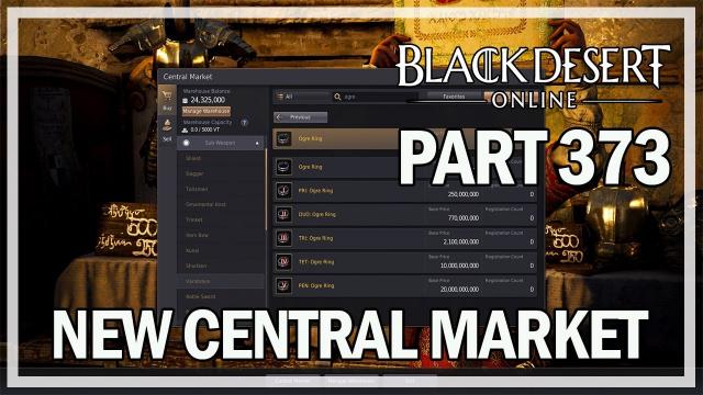 Black Desert Online - Dark Knight Let's Play Part 373 - NEW CENTRAL MARKET