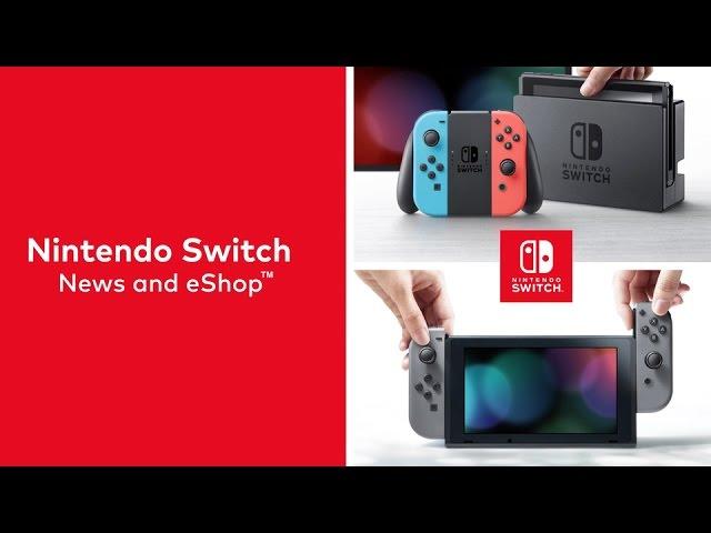 Nintendo Switch - Official News & eShop Trailer