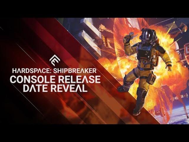 Hardspace: Shipbreaker - Console Release Date Reveal Trailer | Gamescom Opening Night Live 2022