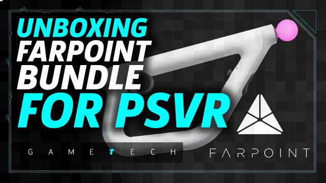 Farpoint and PSVR Aim Controller Bundle Unboxing and Impressions