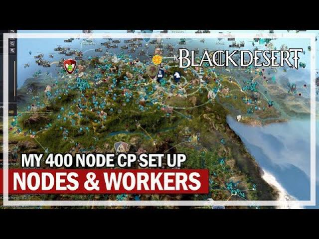 MY 400 CP NODE & WORKER SET UP | Black Desert