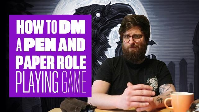 How to DM a pen and paper RPG - 9 tips to get you started