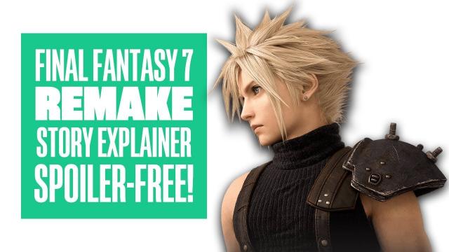 Final Fantasy 7 Story Explained - Spoiler-Free!  Final Fantasy 7 Remake Primer