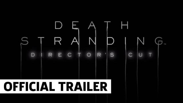 Death Stranding Director's Cut Pre order Trailer