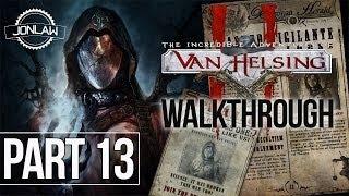 The Incredible Adventures of Van Helsing 2 Walkthrough - Part 13 COUNTEROFFENSIVE Gameplay