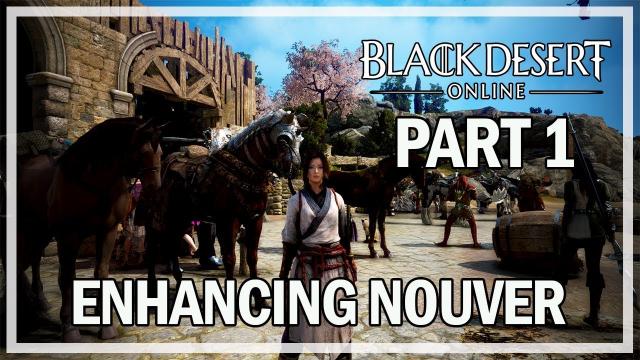 Black Desert Online - Enhancing Nouver Gauntlet & Dagger - Part 1