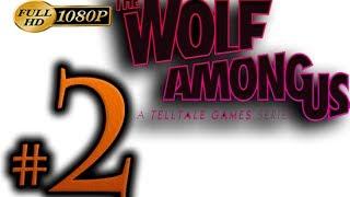 The Wolf Among Us Walkthrough Part 2 [1080p HD] - No Commentary