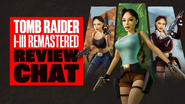 Tomb Raider I-III Remastered Review Chat - TOMB RAIDER REMASTERED SWITCH GAMEPLAY & IMPRESSIONS
