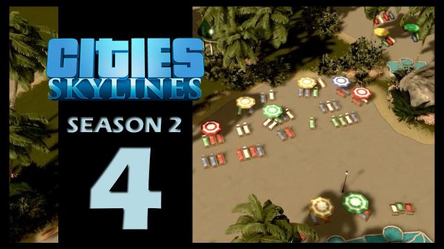 Cities: Skylines Season 2 | Episode 4 | Hotels and resorts!