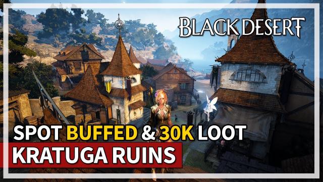 Kratuga Ancient Ruins BUFF? - 30K Loot Hour | Succession DK | Black Desert