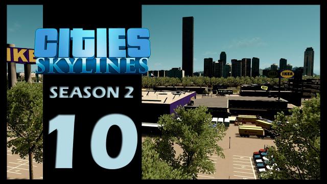 Cities: Skylines Season 2 | Episode 10 | The Stadium!