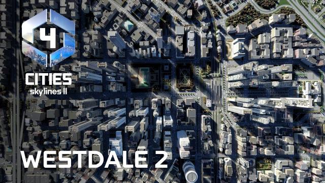 Cities Skylines 2 EP4: Expanding Skyline [4K]