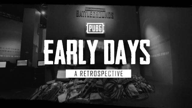 PUBG - Early Days Retrospective
