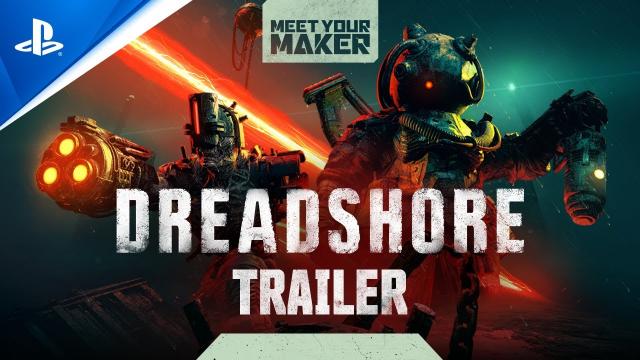 Meet Your Maker - Sector 1: Dreadshore Trailer | PS5 & PS4 Games