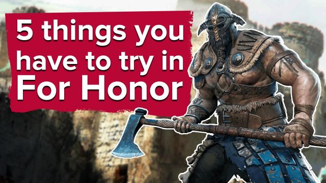 5 things you have to try in For Honor's open beta