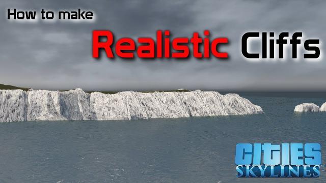 How to make REALISTIC CLIFFS in Cities: Skylines