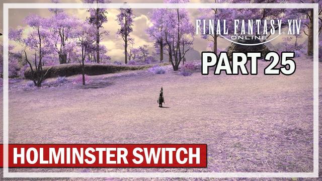 Final Fantasy 14 Shadowbringers - Holminster Switch - Episode 25 - Black Mage