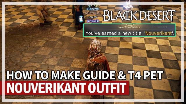 Nouverikant Outfit Complete Guide & Rewards | Black Desert