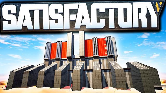 Building the ULTIMATE Satisfactory Base! - Satisfactory Early Access Gameplay Ep 8