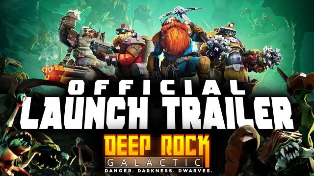 Deep Rock Galactic - 1.0 Launch Trailer