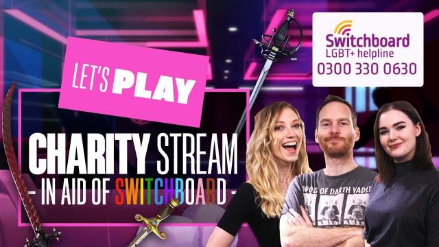 Team Eurogamer's Charity Livestream in Aid of Switchboard - The LGBT+ Helpline!
