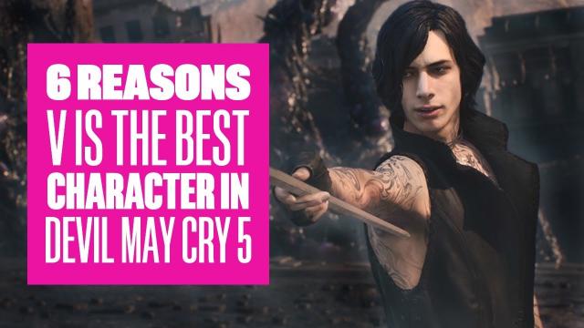 6 Reasons V Is Our Favourite Character is Devil May Cry 5 - Devil May Cry 5 V Gameplay