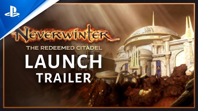 Neverwinter: The Redeemed Citadel - Episode 1 Official Launch Trailer | PS4