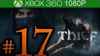 Thief Walkthrough Part 17 [1080p HD] - No Commentary - Thief 4 Walkthrough