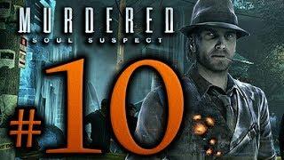 Murdered Soul Suspect Walkthrough Part 10 [1080p HD] - No Commentary