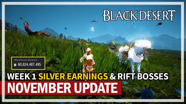 Week 1 Silver Earnings & Rift Bosses - November Update | Black Desert