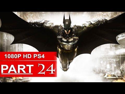 Batman Arkham Knight Gameplay Walkthrough Part 24 [1080p HD PS4] I Need A Car - No Commentary
