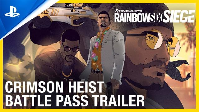 Rainbow Six Siege - Crimson Heist Battle Pass Trailer | PS4