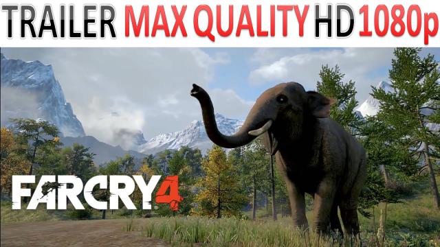 Far Cry 4 - Trailer - The Mighty Elephants of Kyrat - Max Quality HD - 1080p