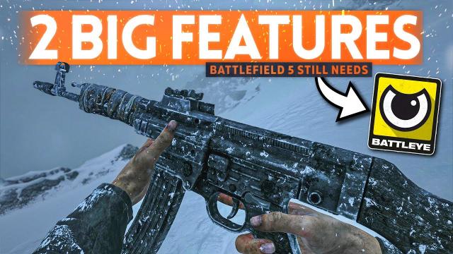 2 MASSIVE FEATURES Battlefield 5 Still Needs...