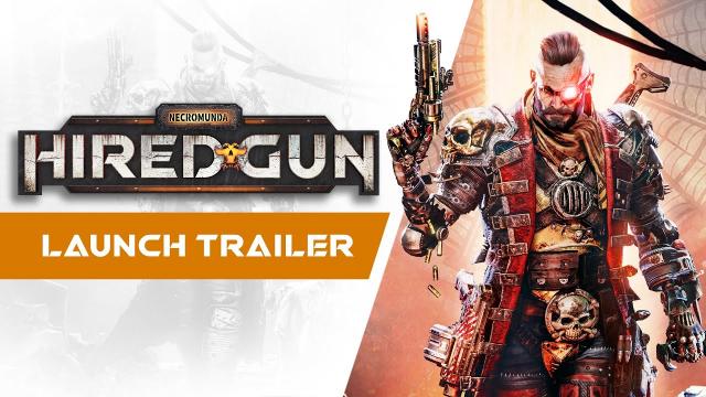 Necromunda: Hired Gun – Launch Trailer