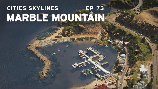 Marina | Cities Skylines: Marble Mountain 73 | ft. Citywokcitywall