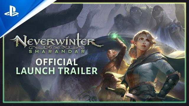 Neverwinter: Sharandar - Official Launch Trailer | PS4
