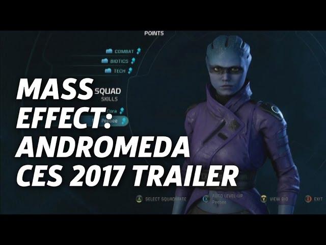 Mass Effect Andromeda - CES 2017 Gameplay Trailer