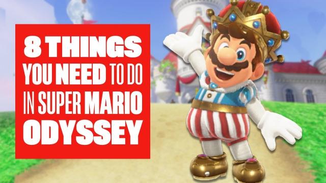 8 Things You Should Definitely Do in Super Mario Odyssey