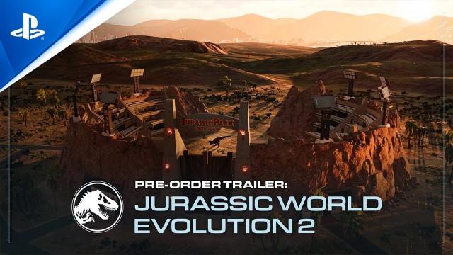 Jurassic World Evolution 2 - Pre-order Trailer | PS5, PS4